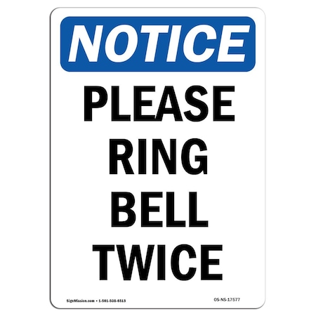 Signmission Safety Sign, OSHA Notice, 18" Height, Please Ring Bell Twice Sign, Portrait OS-NS-D-1218-V-17577